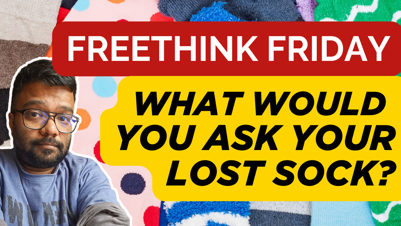 Freethink Friday: Edition 2 | Do you miss your lost socks?