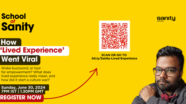 A banner of my School of Sanity session on "How Lived Experience Went Viral"
